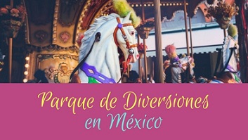parques de diversiones en mxico